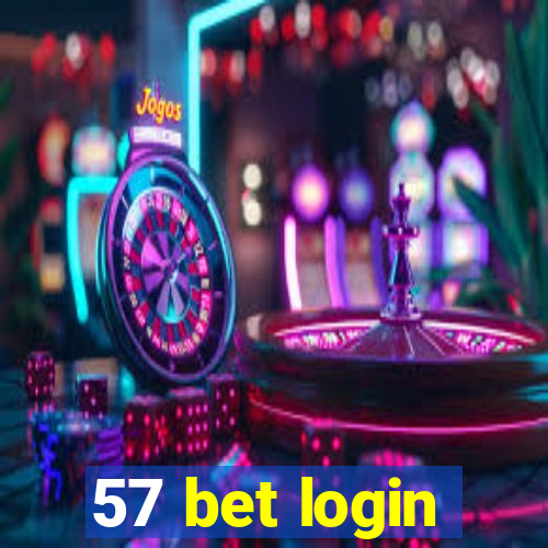 57 bet login